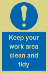 Keep your work area clean and tidy